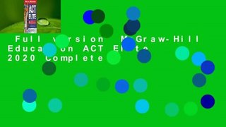 Full version  McGraw-Hill Education ACT Elite 2020 Complete