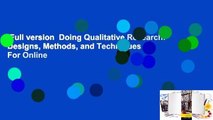 Full version  Doing Qualitative Research: Designs, Methods, and Techniques  For Online