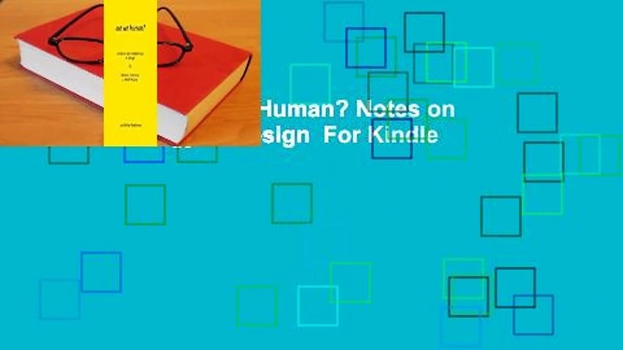 Full E-book  Are We Human? Notes on an Archaeology of Design  For Kindle