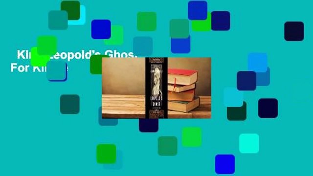 King Leopold's Ghost For Kindle