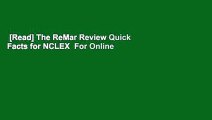 [Read] The ReMar Review Quick Facts for NCLEX  For Online