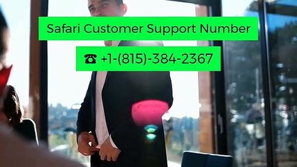 Safari Customer Support Number ☎ +1-(815)-384-2367