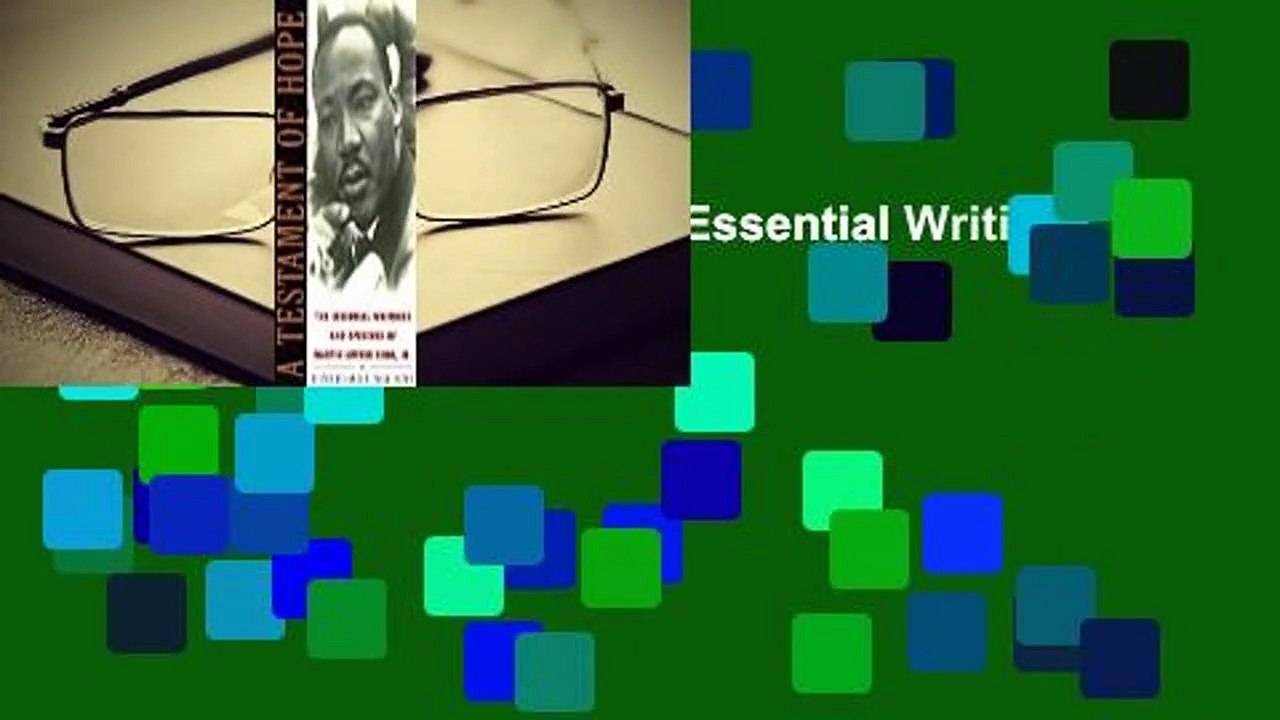A Testament of Hope: The Essential Writings and Speeches  For Kindle