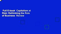 Full E-book  Capitalism at Risk: Rethinking the Role of Business  Review