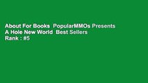 About For Books  PopularMMOs Presents A Hole New World  Best Sellers Rank : #5