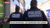 Police municipale : ces communes sans argent