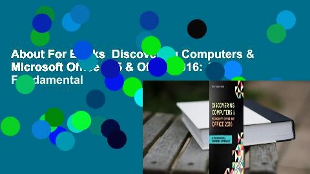 About For Books  Discovering Computers & Microsoft Office 365 & Office 2016: A Fundamental