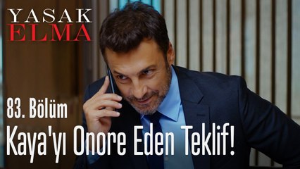 Kaya'yı onore eden teklif - Yasak Elma 83. Bölüm
