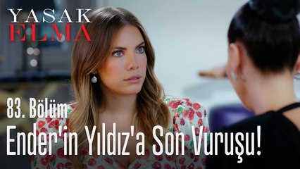 Ender'in Yıldız'a son vuruşu - Yasak Elma 83. Bölüm