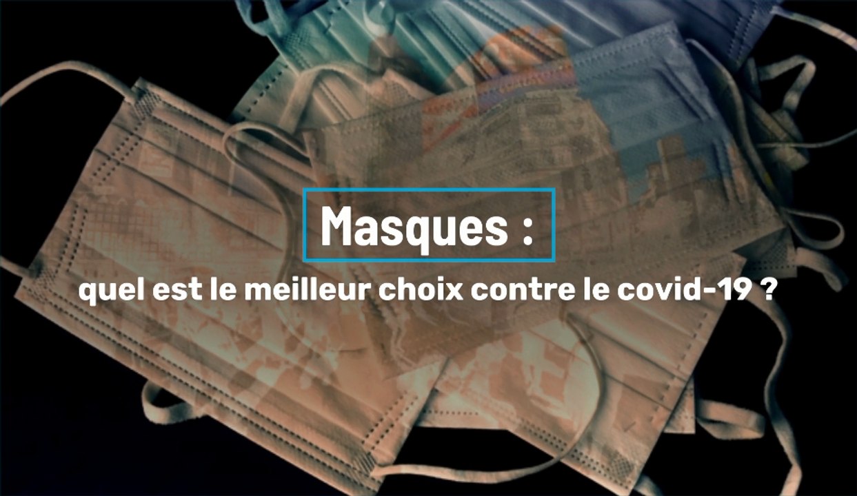 Masques : lequel choisir ?