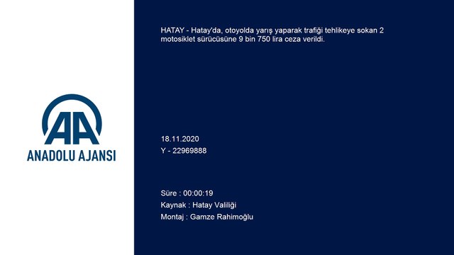 HATAY - Otoyolda yarışan 2 motosiklet sürücüsüne para cezası