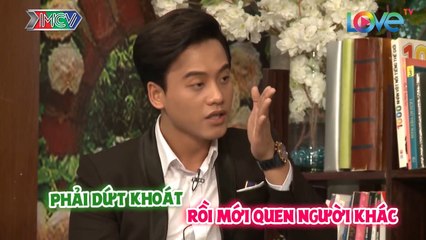 Mai Tài Phến: Cách để DỨT KHOÁT phũ nhất là SỚM YÊU người khác