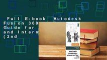 Full E-book  Autodesk Fusion 360: A Power Guide for Beginners and Intermediate Users (2nd