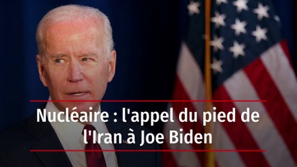 Nucléaire : l'appel du pied de l'Iran à Joe Biden