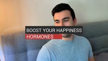 Boost Your Happiness Hormones