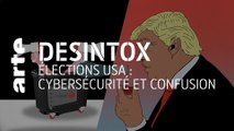 Élections USA : cybersécurité et confusion | 18/11/2020 | Désintox | ARTE