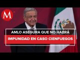 Si Salvador Cienfuegos es culpable será castigado en México