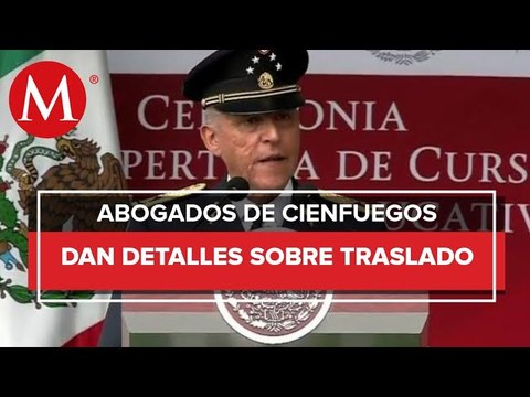 Salvador Cienfuegos regresará a México hoy, dice abogado