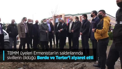 TBMM üyeleri Ermenistan'ın saldırılarında sivillerin öldüğü Berde ve Terter'i ziyaret etti