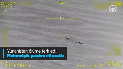 Yunanistan ölüme terk etti, Mehmetçik yardım eli uzattı