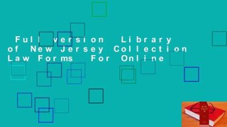 Full version  Library of New Jersey Collection Law Forms  For Online