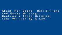About For Books  Definitions and Essay Writing: Contracts Torts Criminal law: Written By A Law