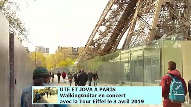 * UTE ET JOVA À PARIS * WalkingGuitar en concert avec la Tour Eiffel le 3 avril 2019 * music musique live