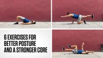 6 Exercises for Better Posture and a Stronger Core