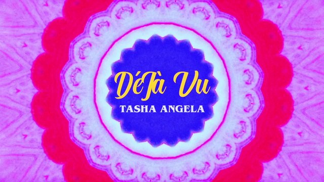 Tasha Angela - Deja Vu