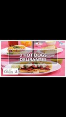 3 Hot Dogs Delirantes | Cocina Delirante