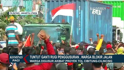 Tuntut Ganti Rugi Penggusuran, Warga Blokir Jalan