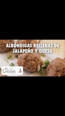 Albóndigas rellenas de jalapeño y queso | Cocina Delirante