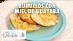 Receta de buñuelos | Buñuelos con miel de guayaba | Cocina Delirante