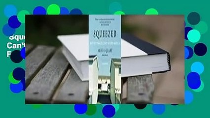 Squeezed: Why Our Families Can't Afford America  For Kindle