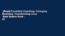 [Read] Co-Active Coaching: Changing Business, Transforming Lives  Best Sellers Rank : #5
