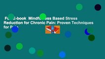 Full E-book  Mindfulness Based Stress Reduction for Chronic Pain: Proven Techniques for Pain