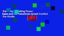 Full E-book  Failing Peace: Gaza and the Palestinian-Israeli Conflict  For Kindle