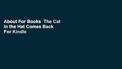 About For Books  The Cat in the Hat Comes Back  For Kindle