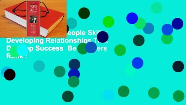 [Read] Dynamic People Skills: Developing Relationships That Develop Success Best Sellers Rank :