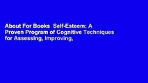 About For Books  Self-Esteem: A Proven Program of Cognitive Techniques for Assessing, Improving,