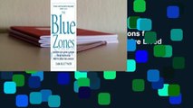 Full E-book  The Blue Zones: Lessons for Living Longer From the People Who've Lived the Longest