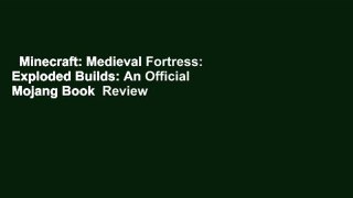 Minecraft: Medieval Fortress: Exploded Builds: An Official Mojang Book  Review