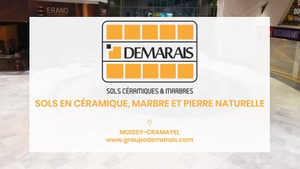 Groupe Demarais, sols en céramique, marbre et pierre naturelle à Moissy-Cramayel.