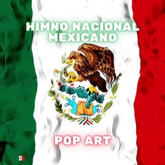 HIMNO NACIONAL MEXICANO - LINDO!!!!!!!!!!!!