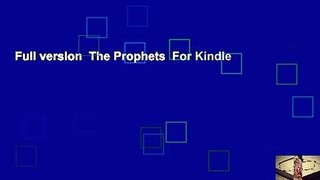 Full version  The Prophets  For Kindle