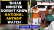Bihar Minister fails to recite National Anthem correctly: Caught on camera|Oneindia News