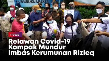 Berkaos Duta Jokowi, Relawan Covid-19 Kompak Mundur Imbas Kerumunan Rizieq