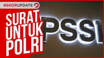 PSSI KIRIM SURAT UNTUK POLRI SOAL LIGA 1