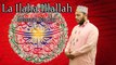 La Ilaha Illallah | HD Video | Hamd | Mohammad Asim Sabri | Hamd