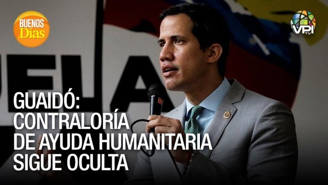 Guaidó: Contraloría de ayuda humanitaria sigue oculta - Buenos Días - VPItv